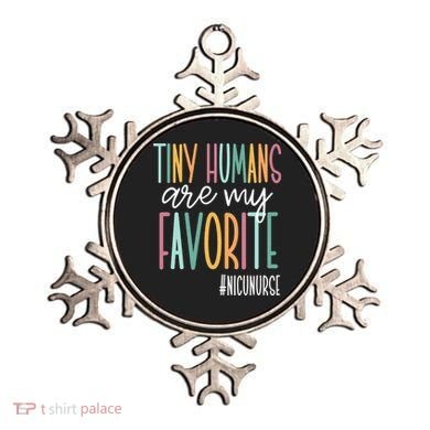 Tiny Humans Are My Favorite NICU Nurse Ornament