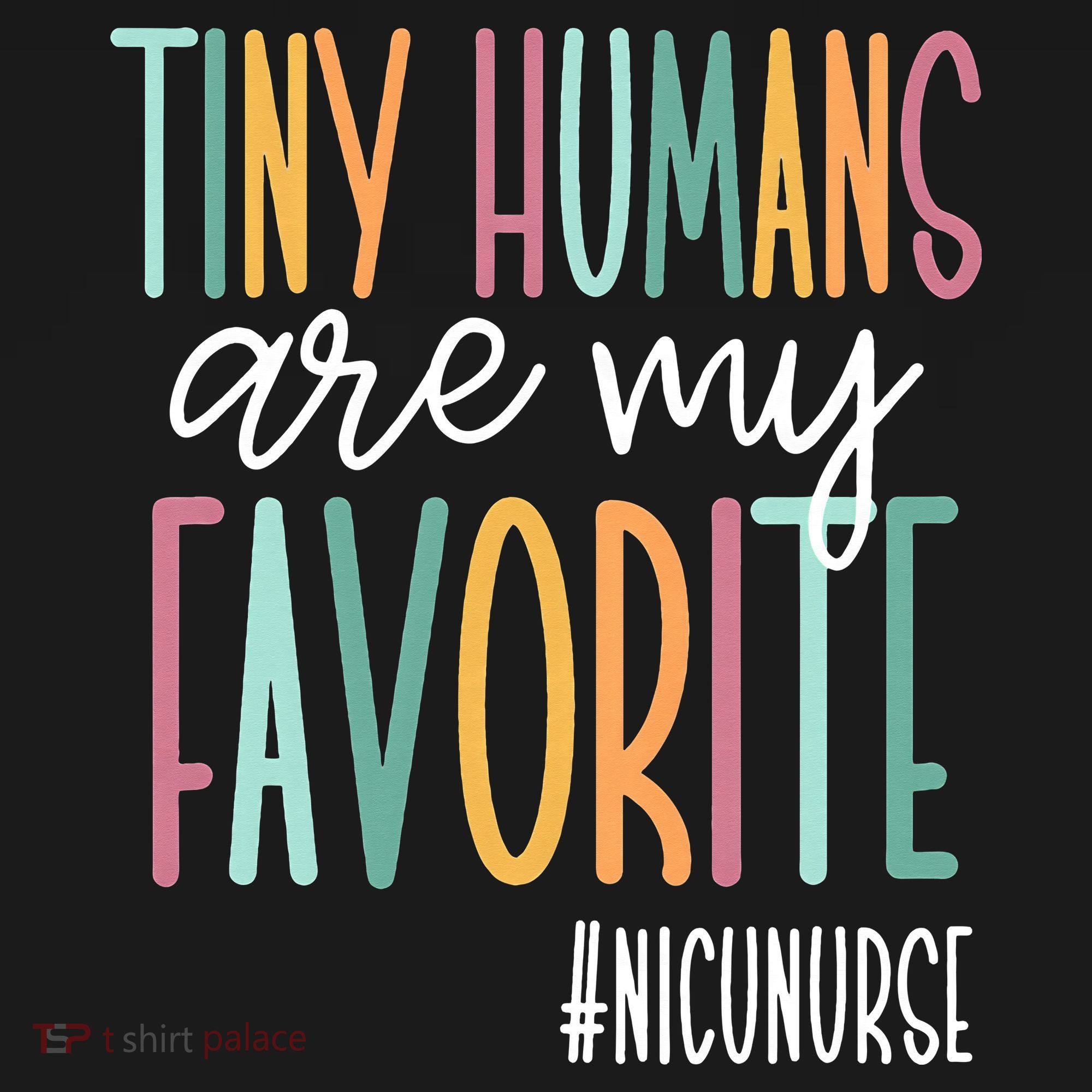 Tiny Humans Are My Favorite NICU Nurse Women's Tank Top