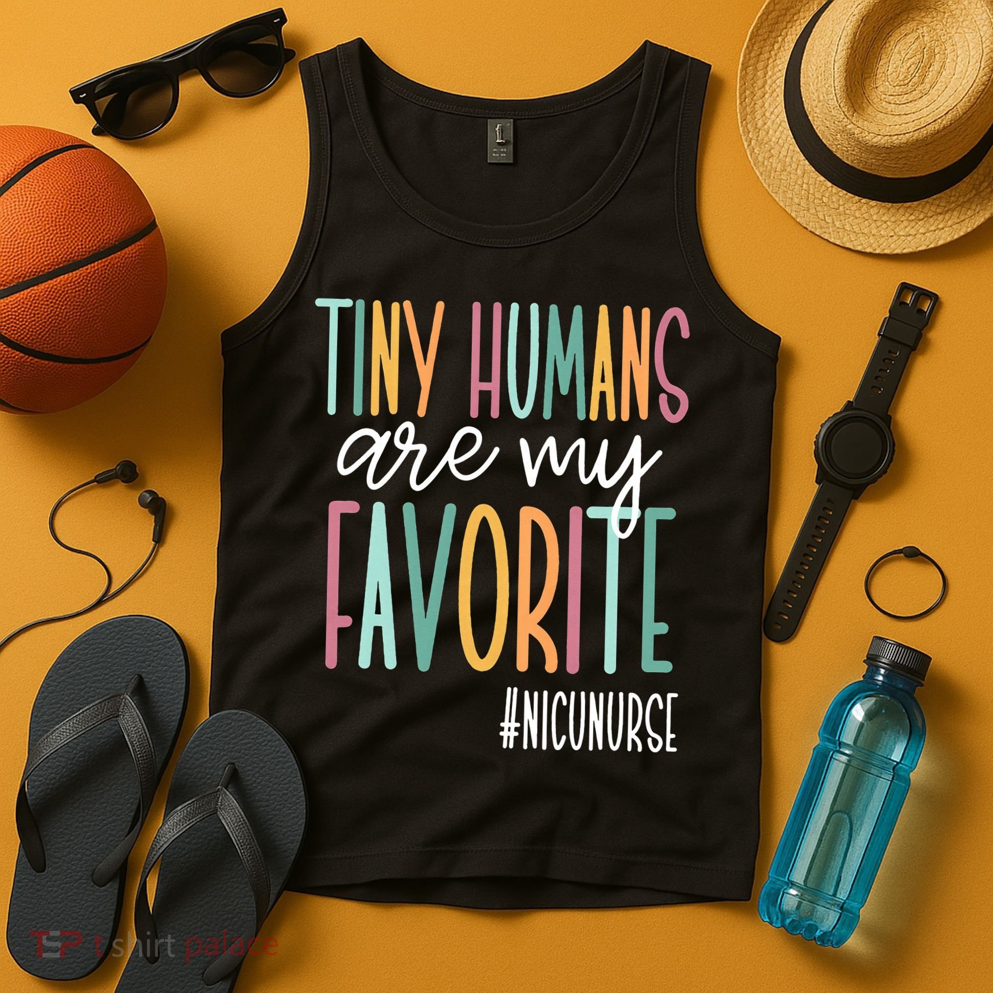 Tiny Humans Are My Favorite NICU Nurse Tank Top