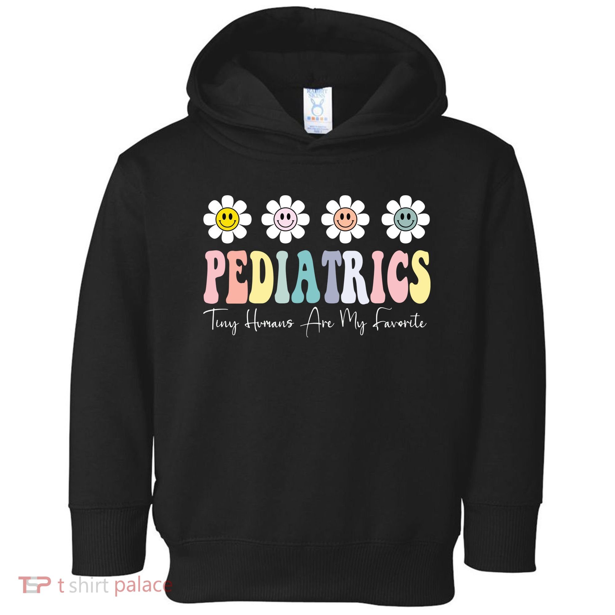 Tiny Humans Are My Favorite Pediatrics Nicu Peds Nurse Long Sleeve Toddler Hoodie