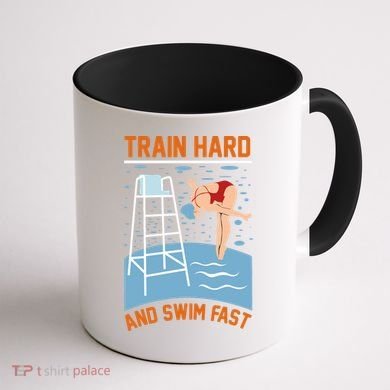 Train Hard And Swim Fast Coffee Mug back