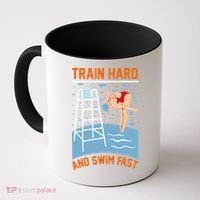 Train Hard And Swim Fast Coffee Mug thumb 0