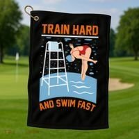 Train Hard And Swim Fast Golf Towel thumb 1