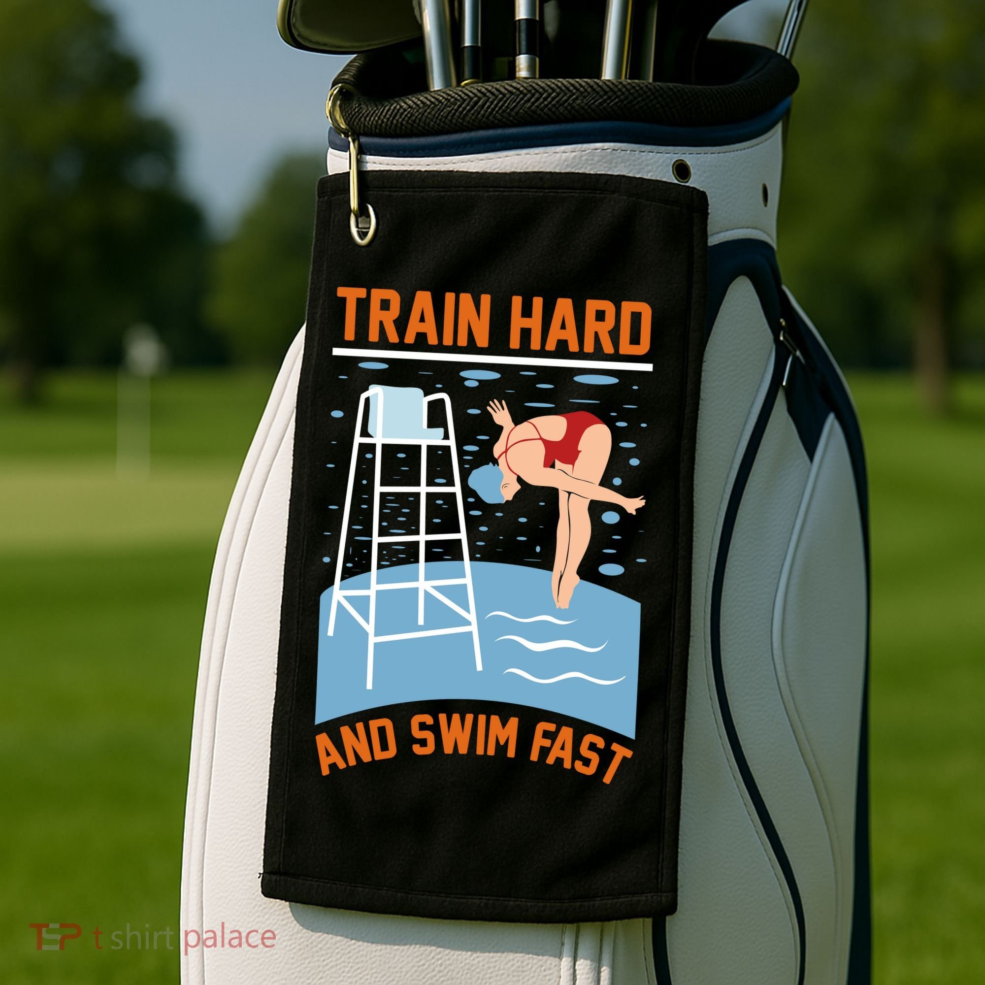 Train Hard And Swim Fast Golf Towel