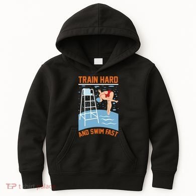Train Hard And Swim Fast Kids Hoodie