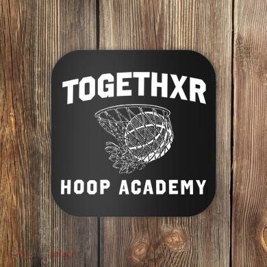 Togethxr Hoop Academy Coaster
