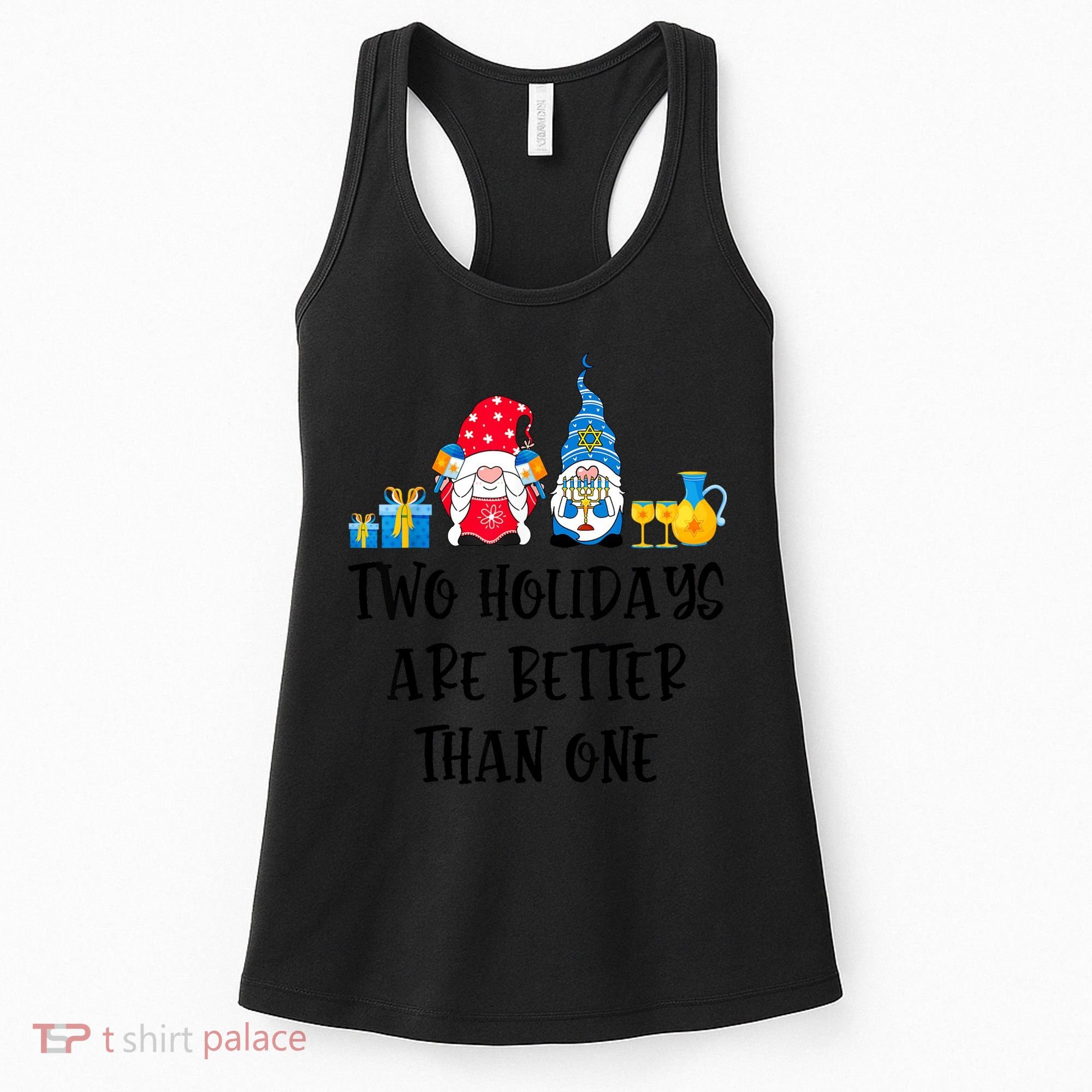 Two Holidays Are Better Than One Christmas Hanukkah Jewish Women's Tank Top