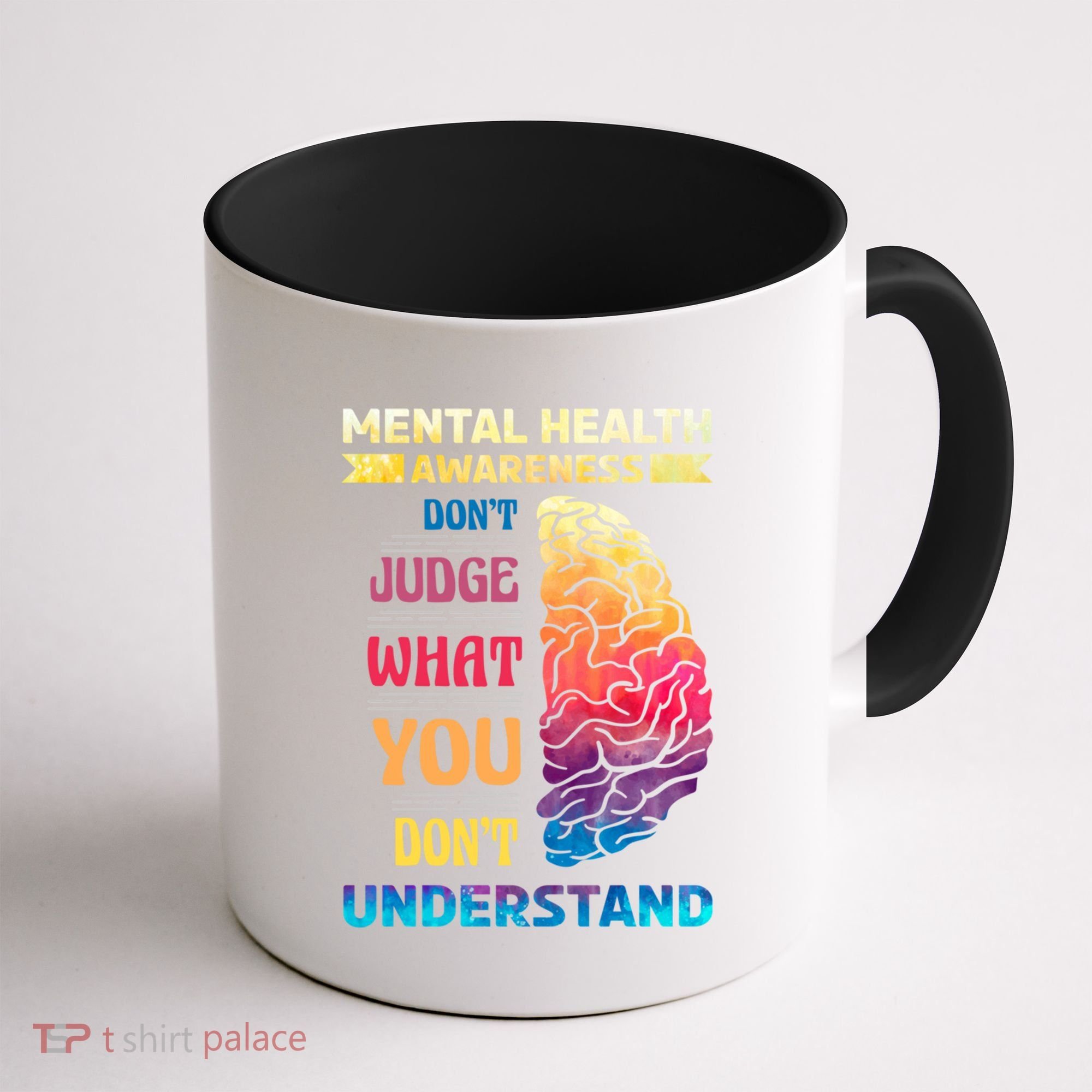 Tal Health Awareness DonT Judge What You Dont Understand Gift Coffee Mug