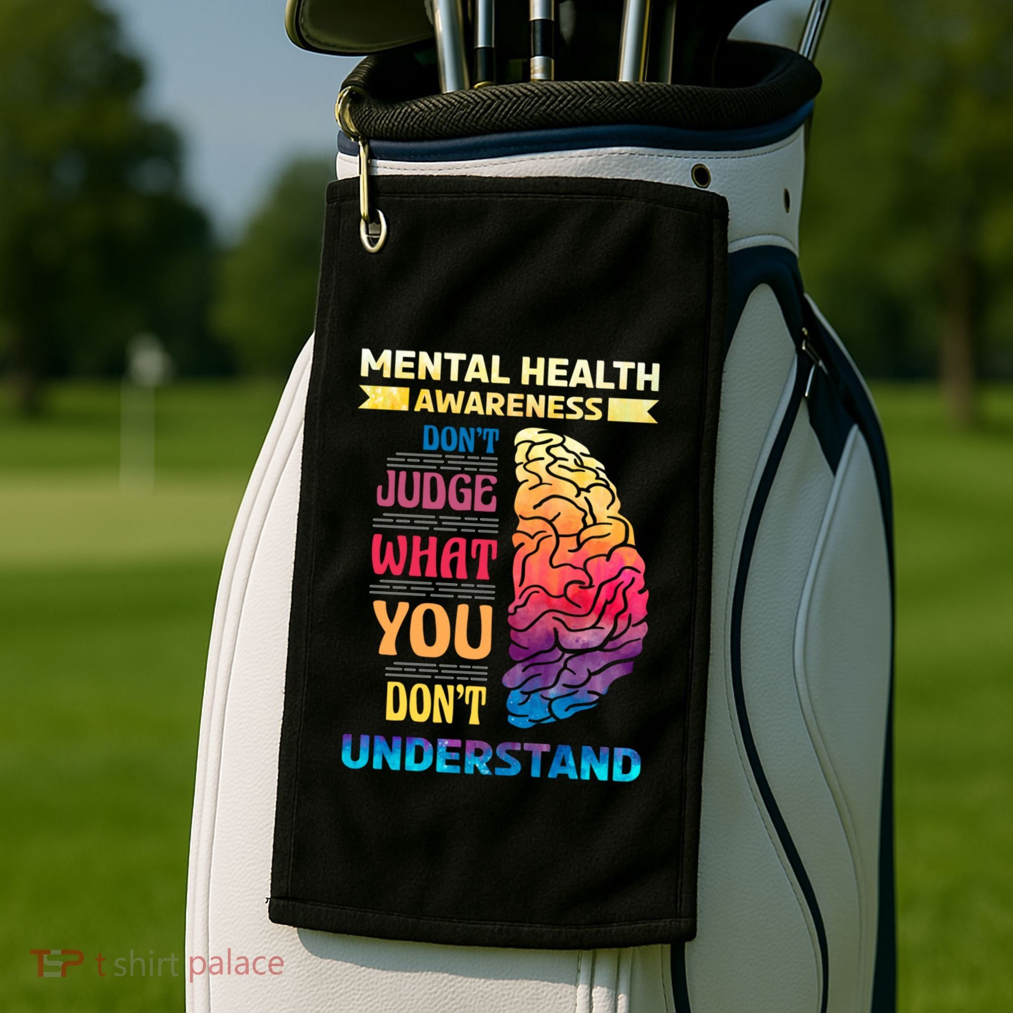 Tal Health Awareness DonT Judge What You Dont Understand Gift Golf Towel