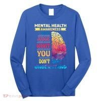Tal Health Awareness DonT Judge What You Dont Understand Gift Long Sleeve Shirt thumb 0