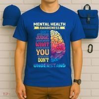 Tal Health Awareness DonT Judge What You Dont Understand Gift T-Shirt thumb 6