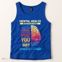 Tal Health Awareness DonT Judge What You Dont Understand Gift Tank Top thumb 2