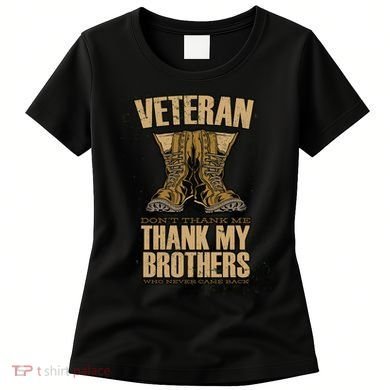 Thank My Brothers Veteran Boots Women's T-Shirt