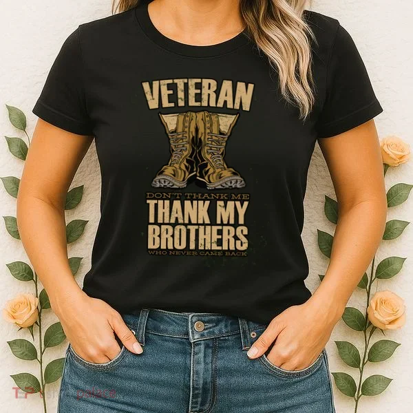 Thank My Brothers Veteran Boots Women's T-Shirt