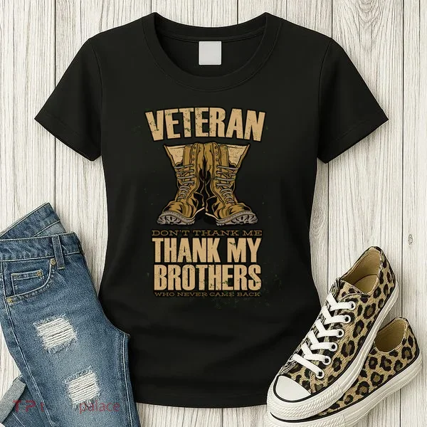 Thank My Brothers Veteran Boots Women's T-Shirt