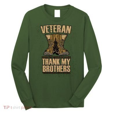 Thank My Brothers Veteran Boots Long Sleeve Shirt