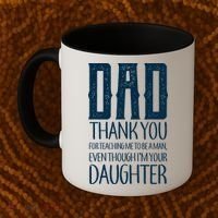 Thank You Dad For Teaching Me To Be A Man Coffee Mug thumb 2