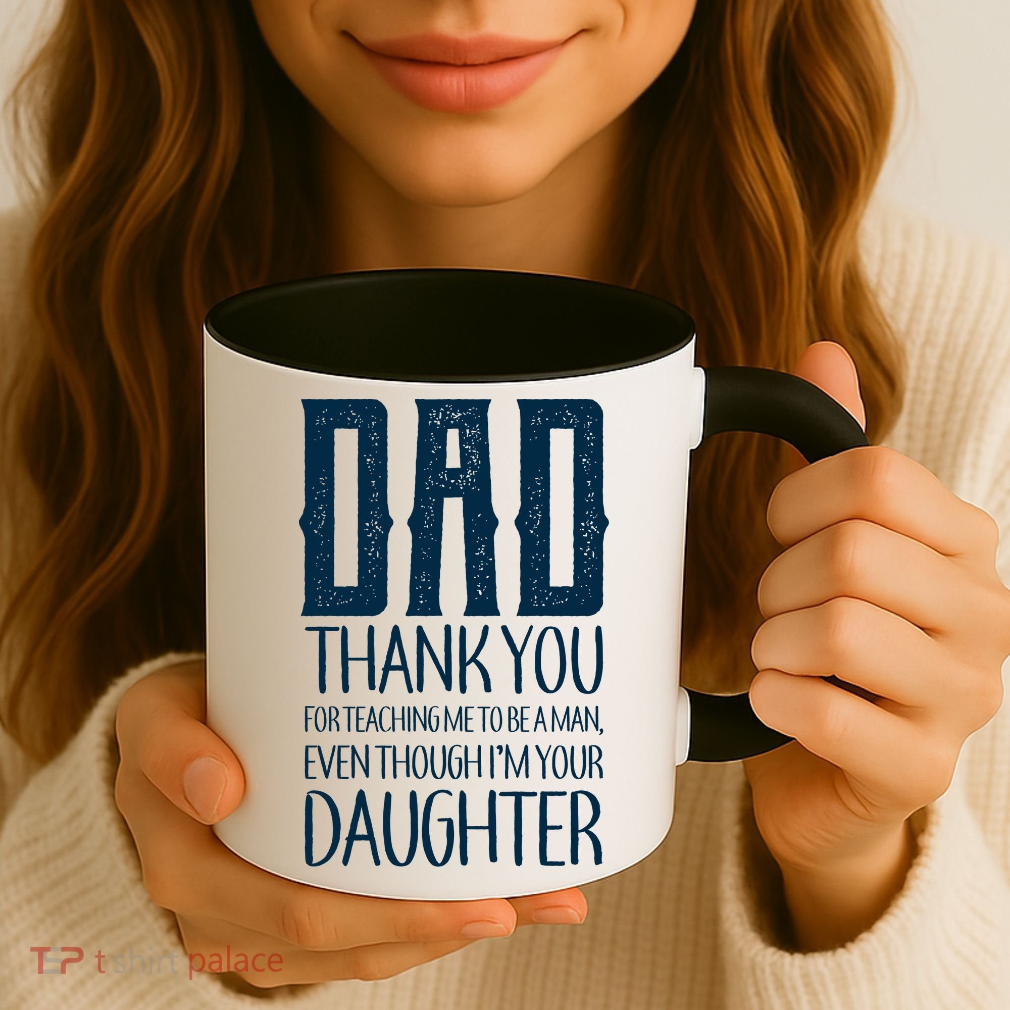 Thank You Dad For Teaching Me To Be A Man Coffee Mug