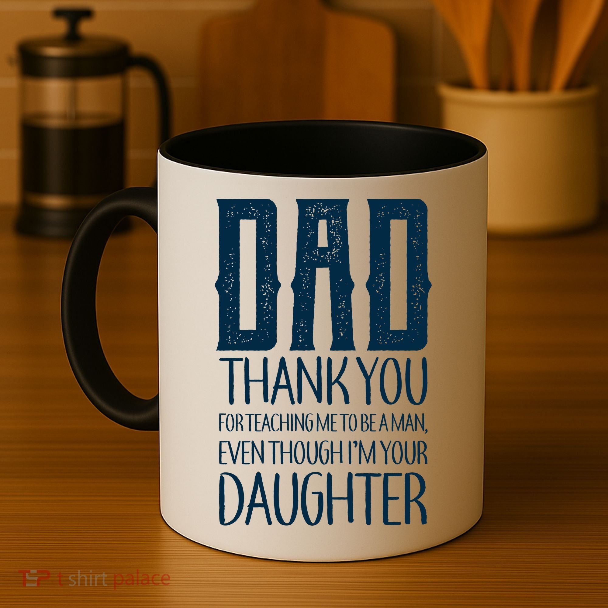 Thank You Dad For Teaching Me To Be A Man Coffee Mug
