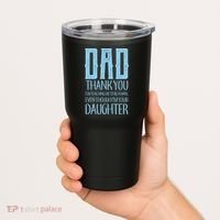 Thank You Dad For Teaching Me To Be A Man Tumbler thumb 2
