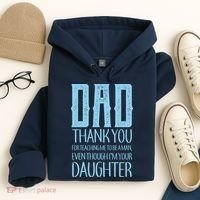 Thank You Dad For Teaching Me To Be A Man Hoodie thumb 4