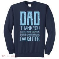 Thank You Dad For Teaching Me To Be A Man Sweatshirt thumb 0