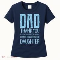 Thank You Dad For Teaching Me To Be A Man Women's T-Shirt thumb 0
