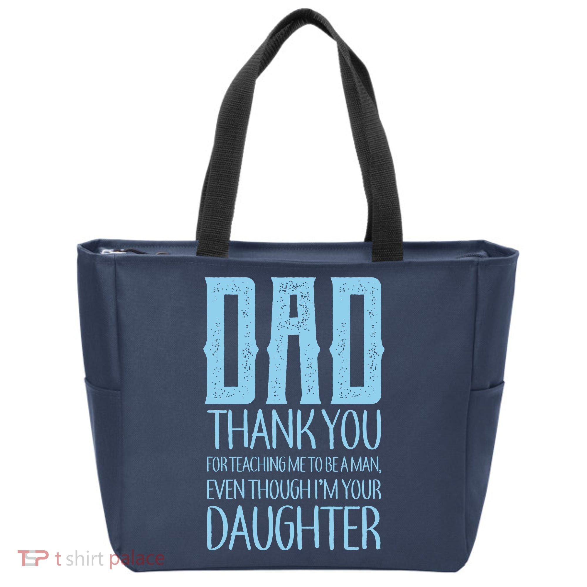 Thank You Dad For Teaching Me To Be A Man Tote Bag