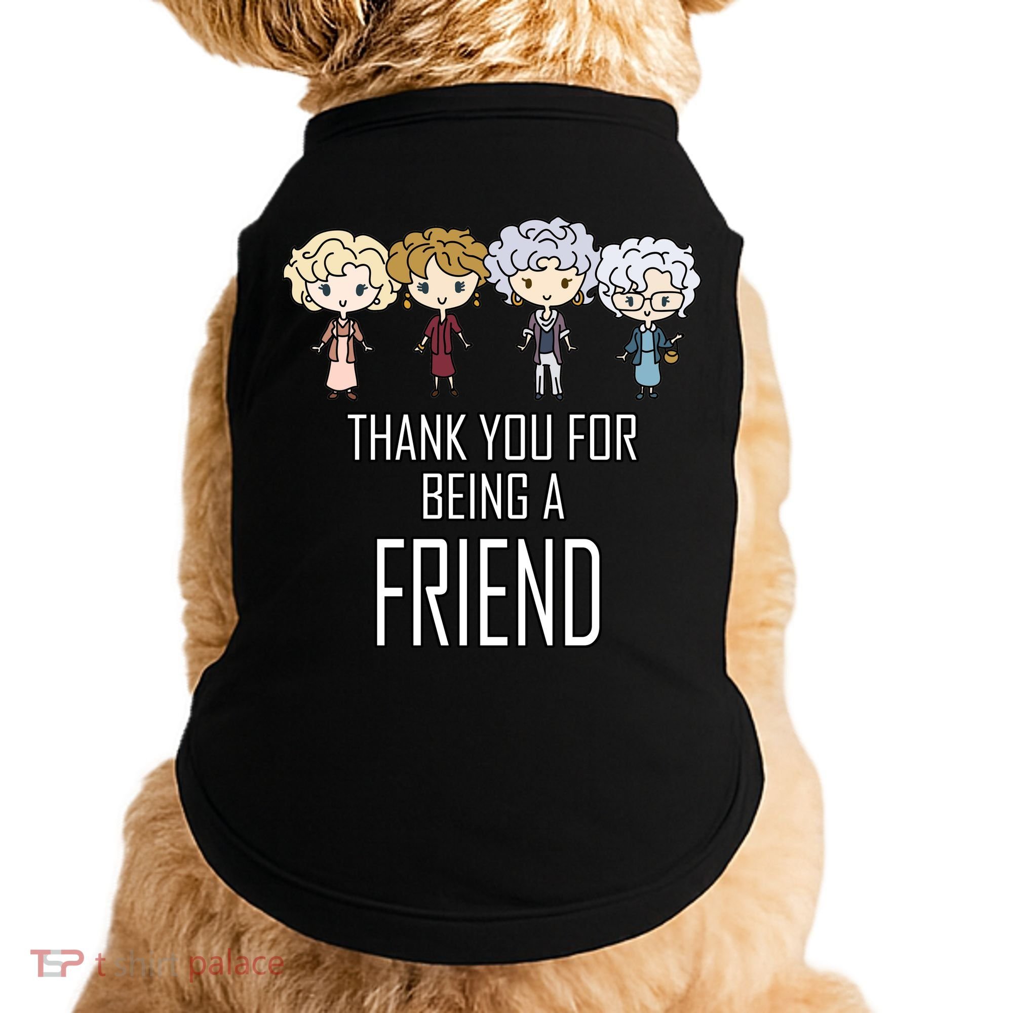 Thank You For Being A Friend Doggie Tank