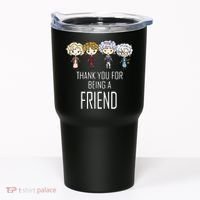 Thank You For Being A Friend Tumbler thumb 0