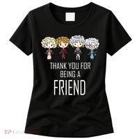 Thank You For Being A Friend Women's T-Shirt thumb 0