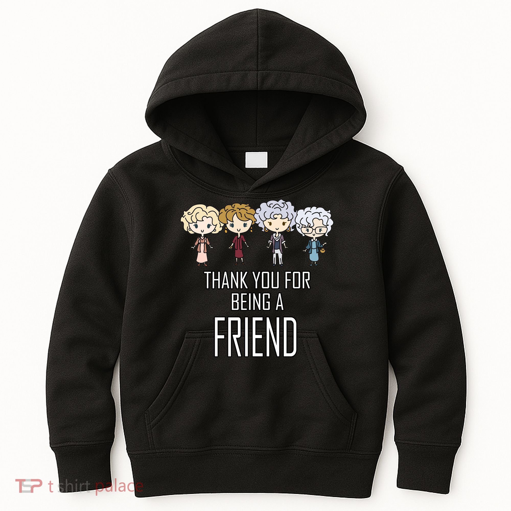 Thank You For Being A Friend Kids Hoodie