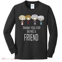 Thank You For Being A Friend Kids Long Sleeve Shirt thumb 0