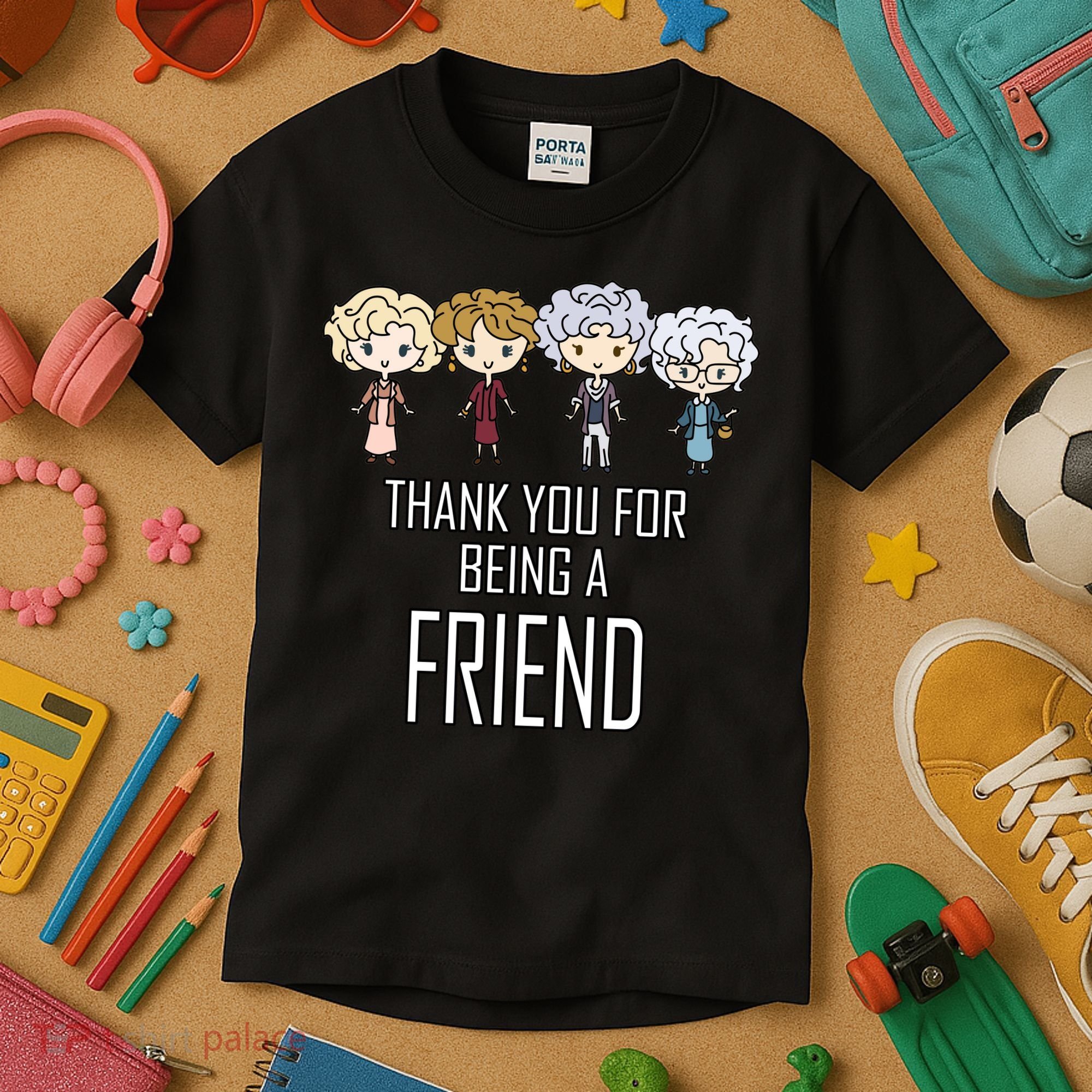 Thank You For Being A Friend Kids T-Shirt