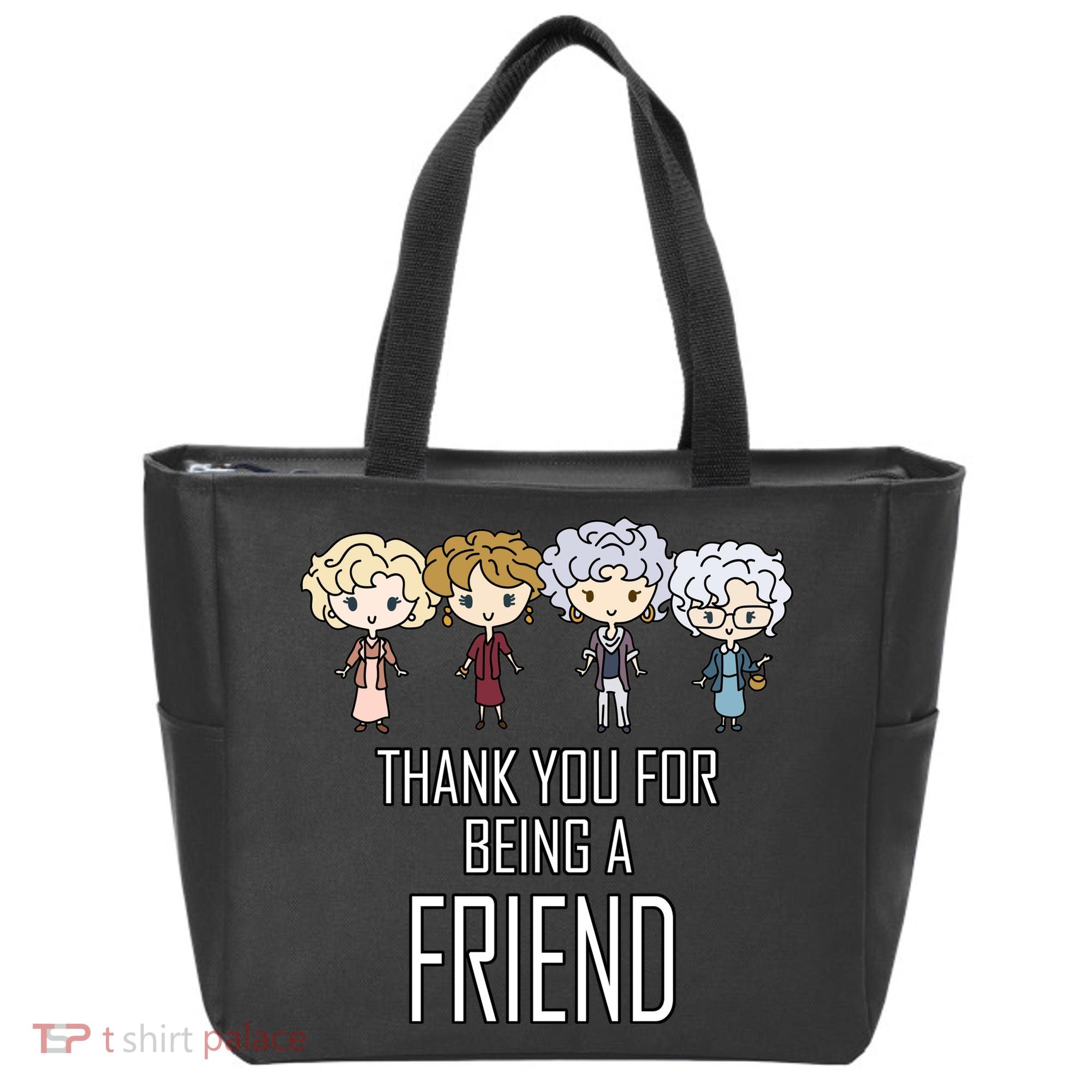 Thank You For Being A Friend Tote Bag