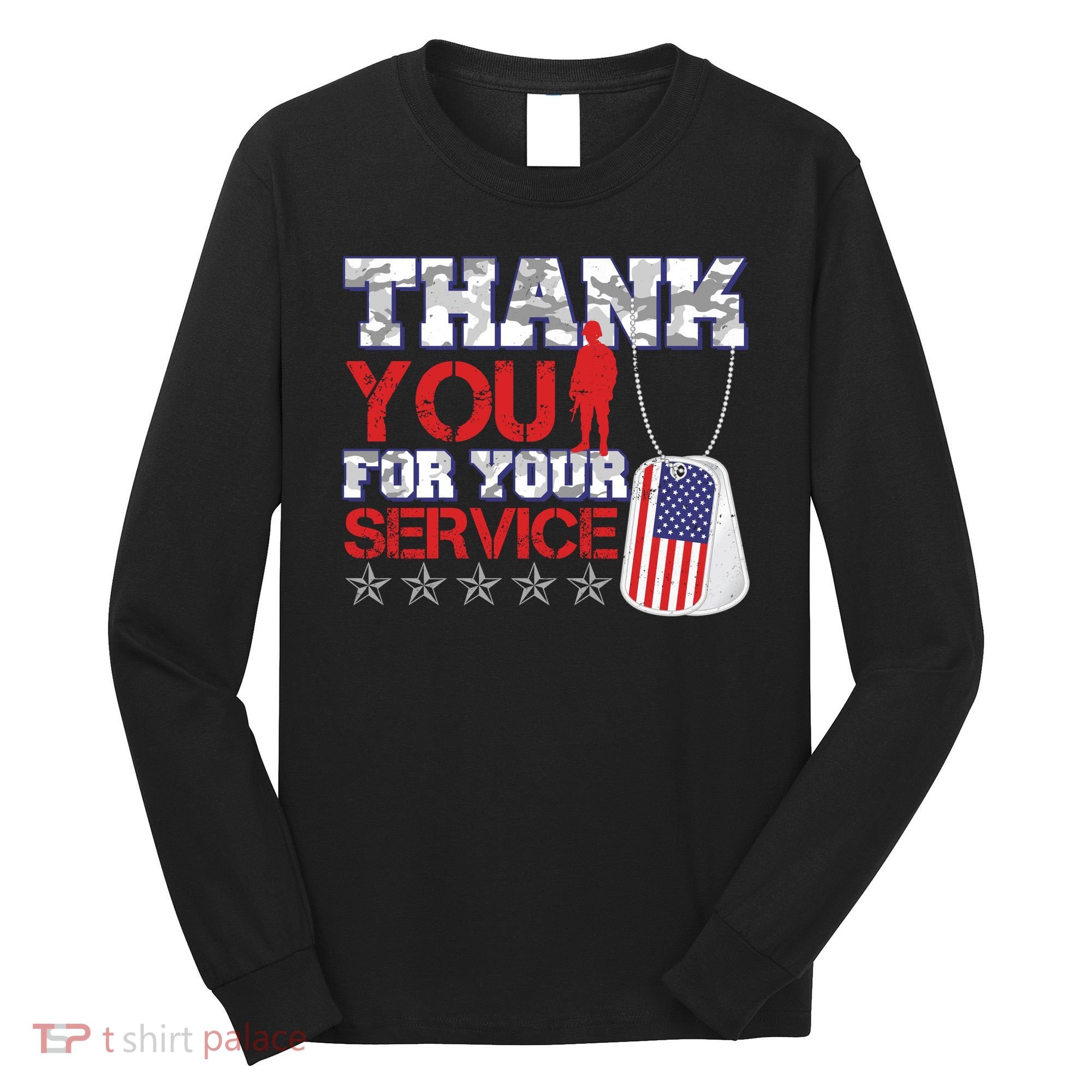 Thank You For Your Service Veterans Day Long Sleeve Shirt