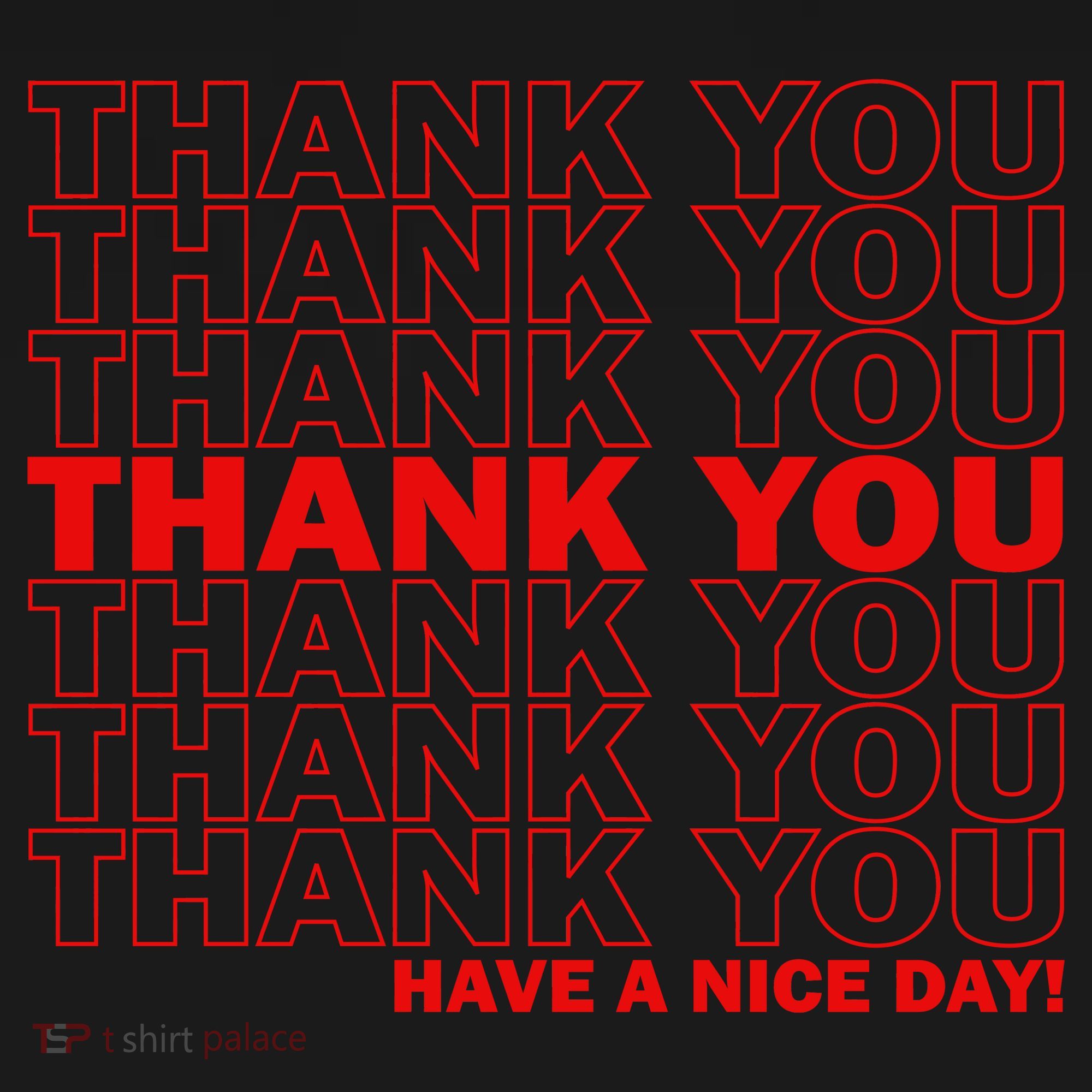 Thank You Have A Nice Day Grocery Bag Funny Tote Bag