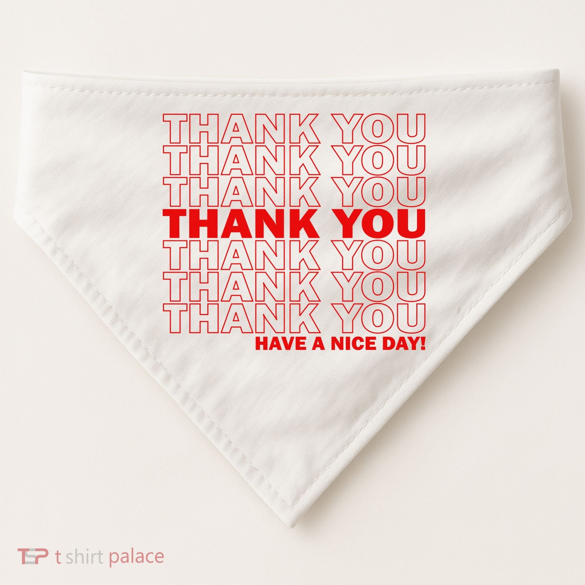 Thank You Have A Nice Day Grocery Bag Funny USA-Made Doggie Bandana