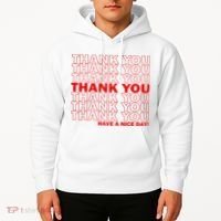 Thank You Have A Nice Day Grocery Bag Funny Hoodie thumb 2