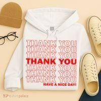 Thank You Have A Nice Day Grocery Bag Funny Hoodie thumb 4