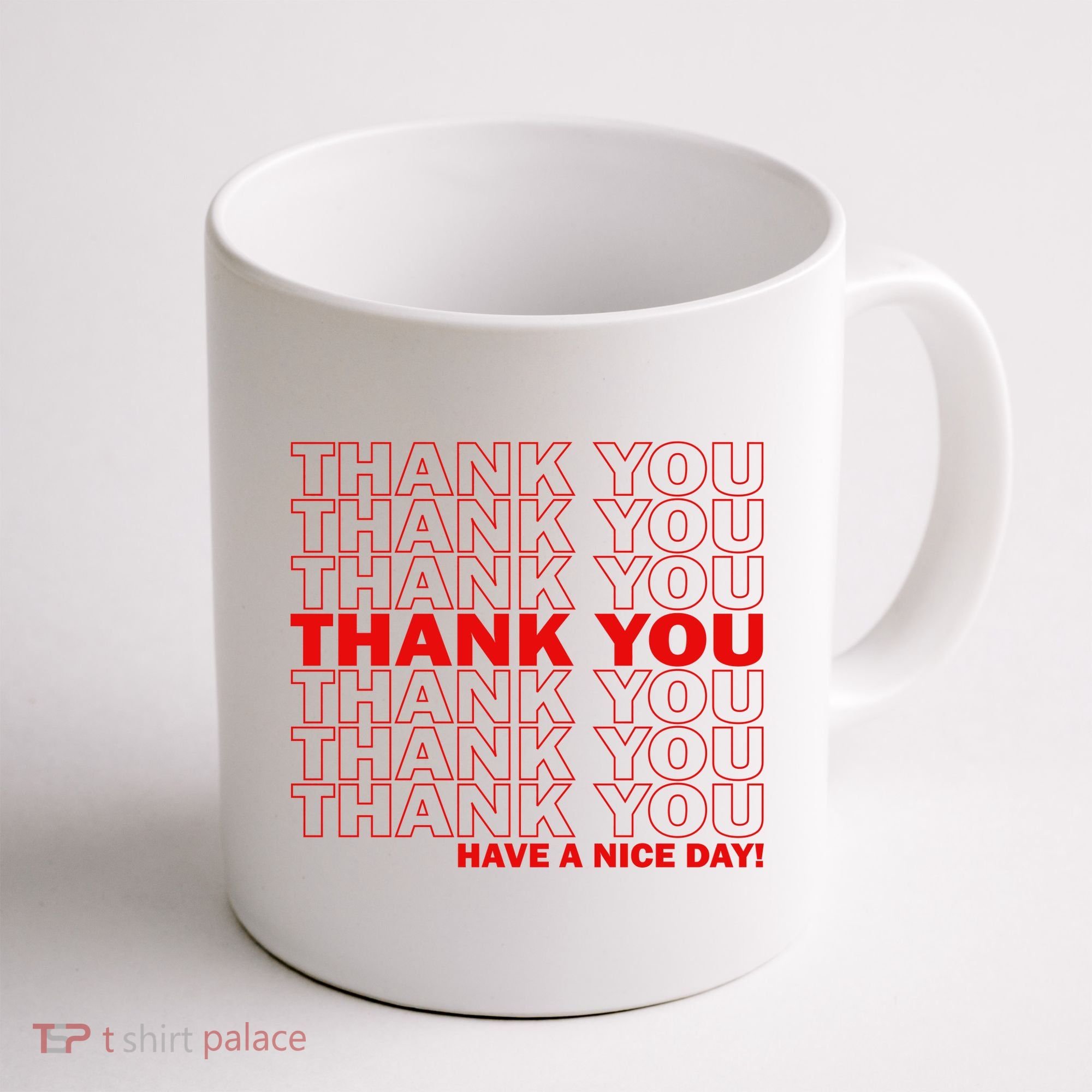 Thank You Have A Nice Day Grocery Bag Funny Coffee Mug
