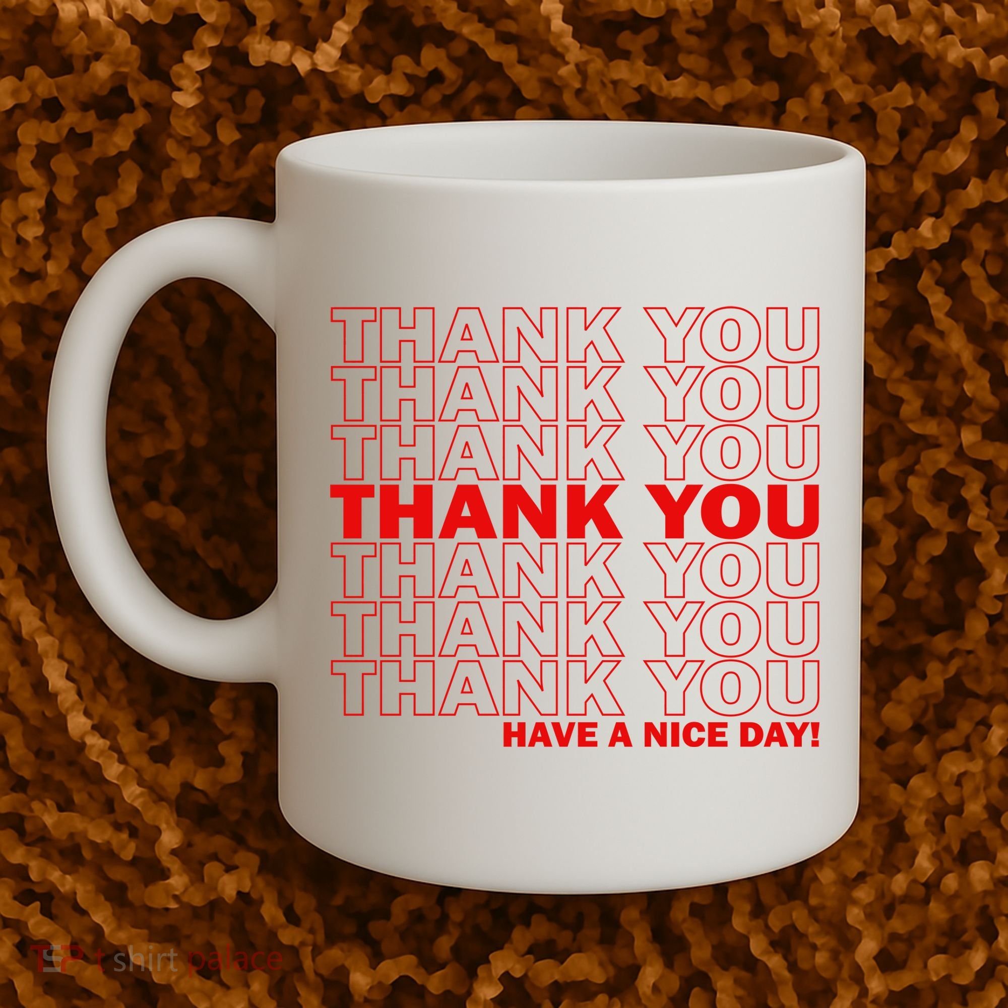 Thank You Have A Nice Day Grocery Bag Funny Coffee Mug