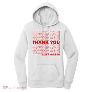 Thank You Have A Nice Day Grocery Bag Funny Women's Hoodie