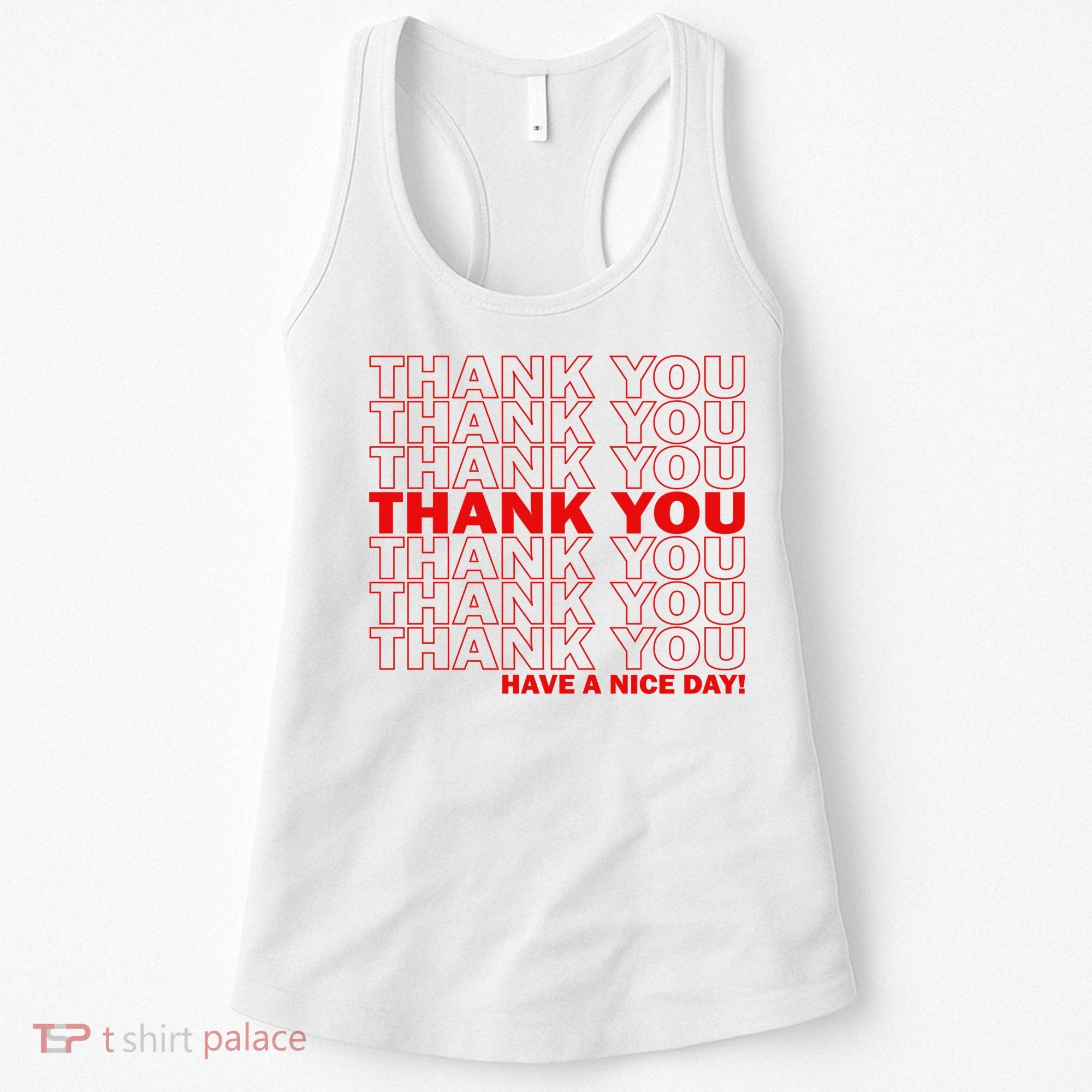Thank You Have A Nice Day Grocery Bag Funny Women's Tank Top