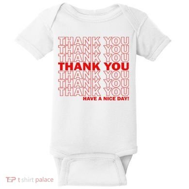 Thank You Have A Nice Day Grocery Bag Funny Baby Bodysuit