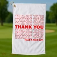Thank You Have A Nice Day Grocery Bag Funny Golf Towel thumb 1