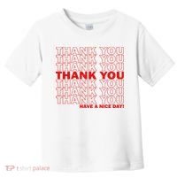 Thank You Have A Nice Day Grocery Bag Funny Toddler T-Shirt thumb 0