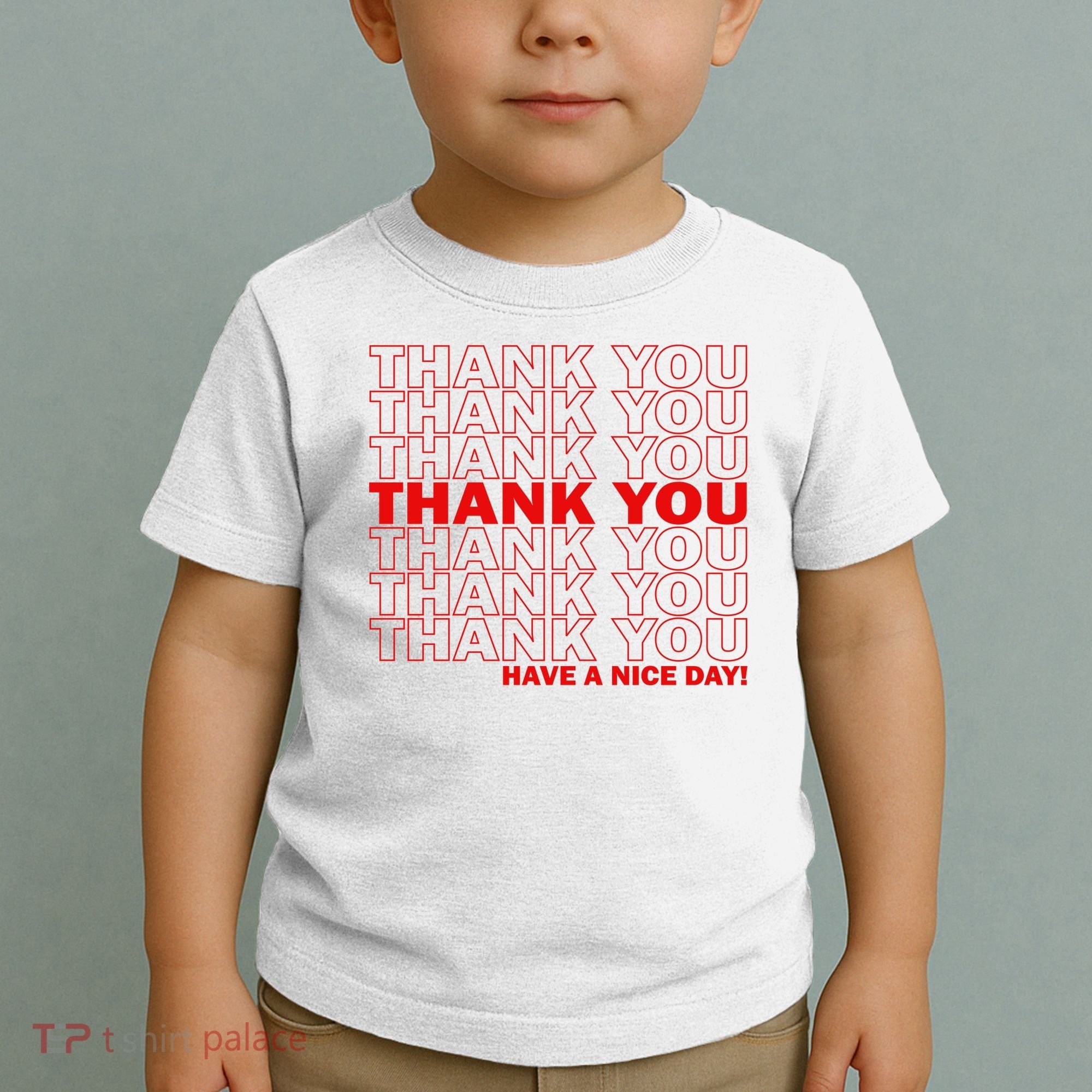 Thank You Have A Nice Day Grocery Bag Funny Toddler T-Shirt