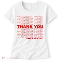 Thank You Have A Nice Day Grocery Bag Funny Women's T-Shirt thumb 0