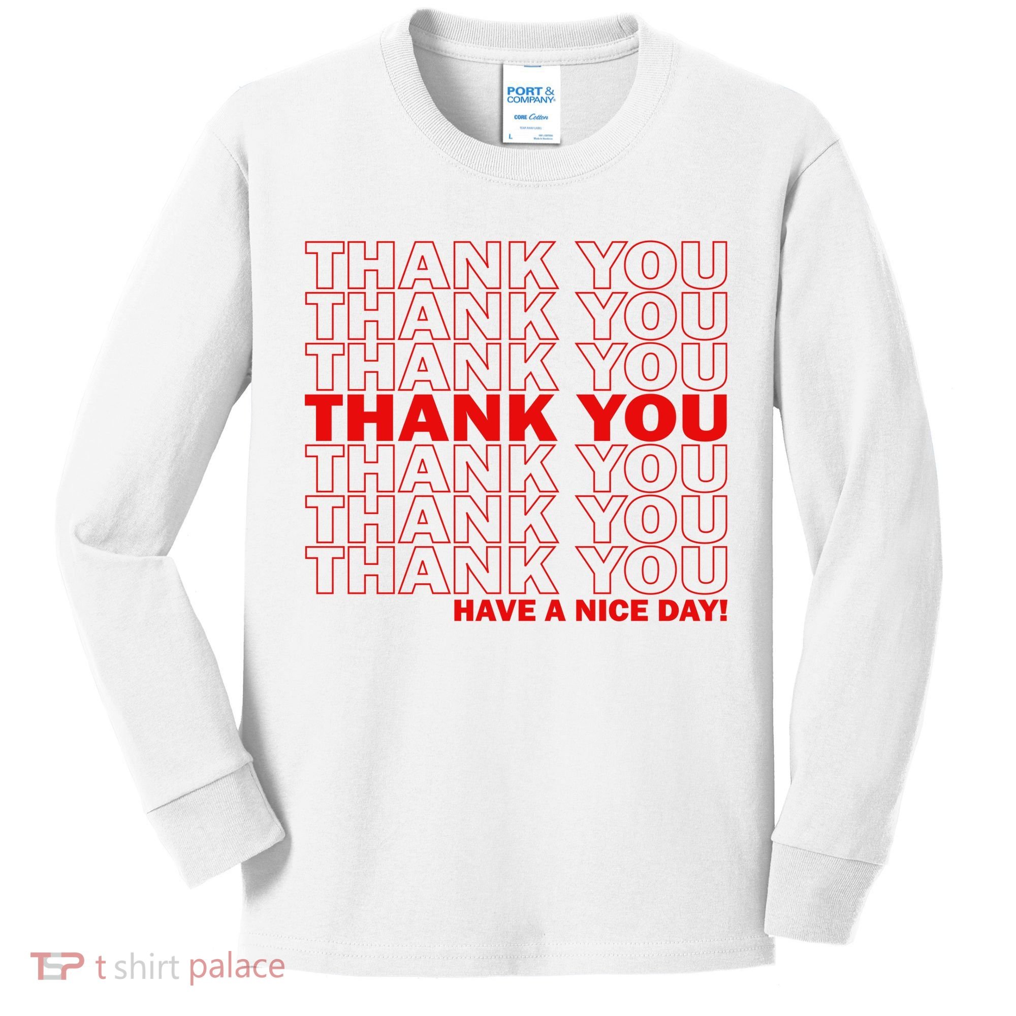 Thank You Have A Nice Day Grocery Bag Funny Kids Long Sleeve Shirt
